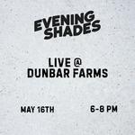 Evening Shades @ Dunbar Farms