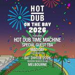 Hot Dub On The Bay 2026