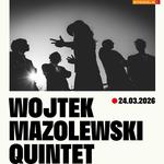WOJTEK MAZOLEWSKI QUINTET | WARSZAWA | KLUB STODOŁA