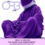 The Orb - The Trades Club, Hebden Bridge
