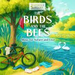 The Birds and The Bees