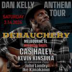Dan Kelly of Fortunate Youth solo ANTHEM TOUR - Debauchery