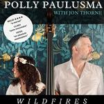 Polly Paulusma with Jon Thorne play songs from WILDFIRES