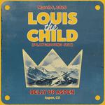 Louis The Child (Playground Set) @ Belly Up, Aspen