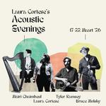 Laura Cortese's Acoustic Evenings w/ Bruce Molsky, Mairi Chaimbeul & Tyler Ramsey