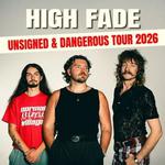 Unsigned & Dangerous Tour 2026 (Support for High Fade)
