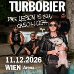 TURBOBIER - "Das Leben is ein Oaschloch" Tour 2026