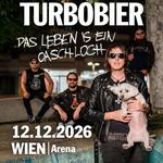 TURBOBIER - "Das Leben is ein Oaschloch" Tour 2026