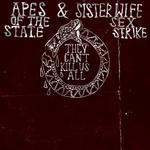 Apes of the State + Sister Wife Sex Strike - UK & Ireland Tour
