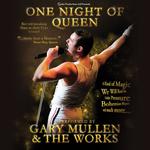 One Night of Queen performed by Gary Mullen & The Works