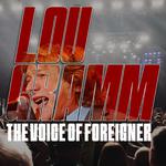 Lou Gramm: The Voice of Foreigner