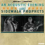 An Acoustic Evening with Sidewalk Prophets