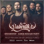 Gladenfold - Soulbound - Album Release Party (Support: ARTKILLS)