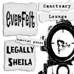 EverFelt Rocks w/Legally Sheila