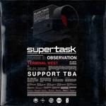 Supertask @ Terminal West