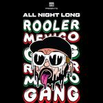 Rooler All NIght Long