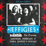 The Effigies / The Bollweevils / The Evictions