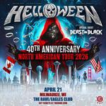 HELLOWEEN: 40TH ANNIVERSARY NORTH AMERICAN TOUR 2026 - April 21, 2026 at The Rave / Eagles Club