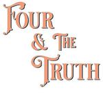 Four & the Truth
