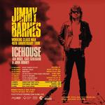 JIMMY BARNES  WORKING CLASS MAN 40th ANNIVERSARY TOUR WITH SPECIAL GUESTS ICEHOUSE, IAN MOSS & KATE CEBERANO - QLD