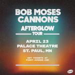 Bob Moses & Cannons: Afterglow Tour