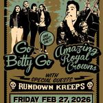 Go Betty Go, Amazing Royal Crowns, & Rundown Kreeps