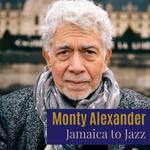 Monty Alexander: Jamaica to Jazz