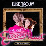 Elise Trouw Presents: “The Diary of Elon Lust” Live On Tour 