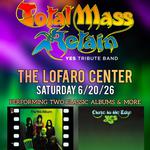TMR: The Yes Album + Close to the Edge at The Lofaro Center