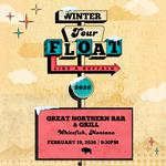 Float Like a Buffalo at The Great Northern Bar