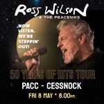 Ross Wilson & The Peaceniks: Now Listen! We’re Steppin’ Out! - 50 Years Of Hits Tour