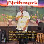 13irthmark Performing @ Roan Mountain Music Hall