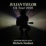 Julian Taylor UK Tour 2026 With Very Special Guest Michele Stodart