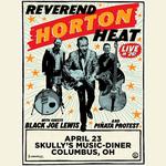 Reverend Horton Heat w/ Black Joe Lewis & Piñata Protest @ Skully's Music Diner