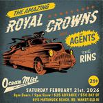 The Amazing Royal Crowns w/ The Agents + The Rins