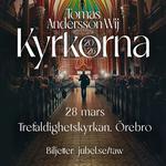 Tomas Andersson Wij | Kyrkorna 2026 | Trefaldighetskyrkan