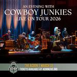 Cowboy Junkies - Live on Tour 2026