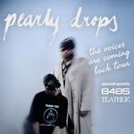 Pearly Drops, "The Voices Are Coming Back" Tour w/ Teather