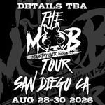 MOB TOUR - SAN DIEGO, CA
