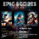 EPIC SCORES LIVE: Film and Game Music feat. Grosselfinger & 5 5STM in Dover