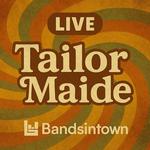 TailorMaide Band