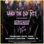 When The Sun Sets w/ The Arcade + Monaco Honey @ Deviant Libation