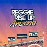 Reggae Rise Up - Arizona 2026