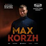 Max Korzh stadium concert in Bucharest. May 23, 2026