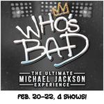 Who's Bad: The Ultimate Michael Jackson Experience