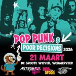 POP PUNK & POOR DECISIONS TOUR 2026 - DE GROOTE WEIVER, WORMERVEER