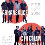 ARKANSAUCE and CHICKEN WIRE EMPIRE