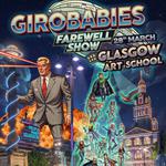 The Girobabies Farewell Show 