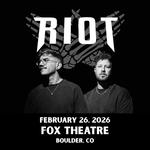 RIOT @ Fox Theatre
