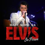 Matt Stone As ELVIS: In Person - LIVE IN BLOOMINGTON, IN